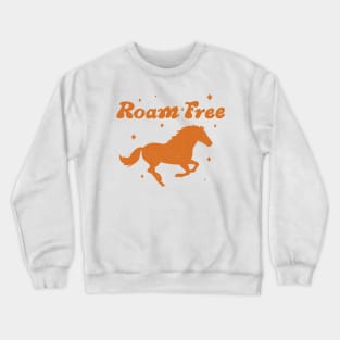 Roam Free Wild Horse Boho Retro 70s Crewneck Sweatshirt